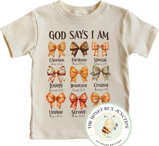 Girls God Says I Am Tee