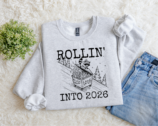Pre-order Rollin' Into 2026 Sweatshirt.